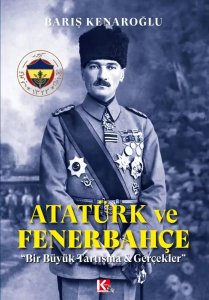 Atatürk ve Fenerbahçe Kitabı