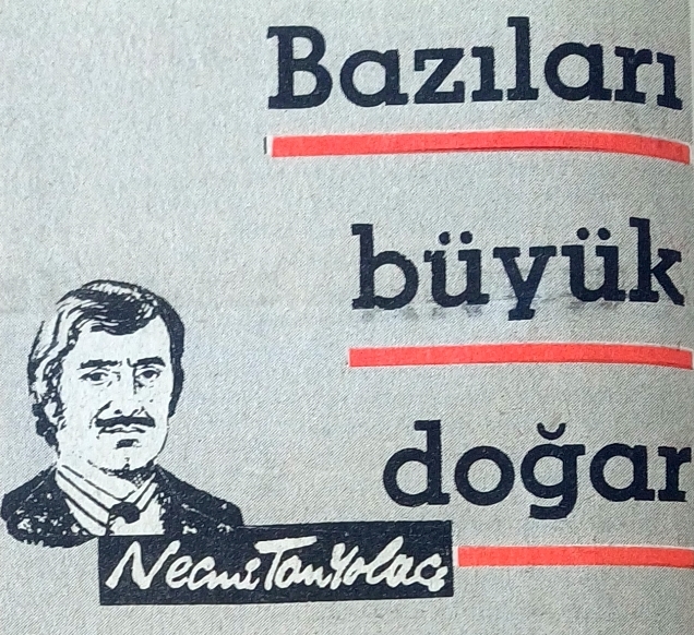 Bazıları Büyük Doğar