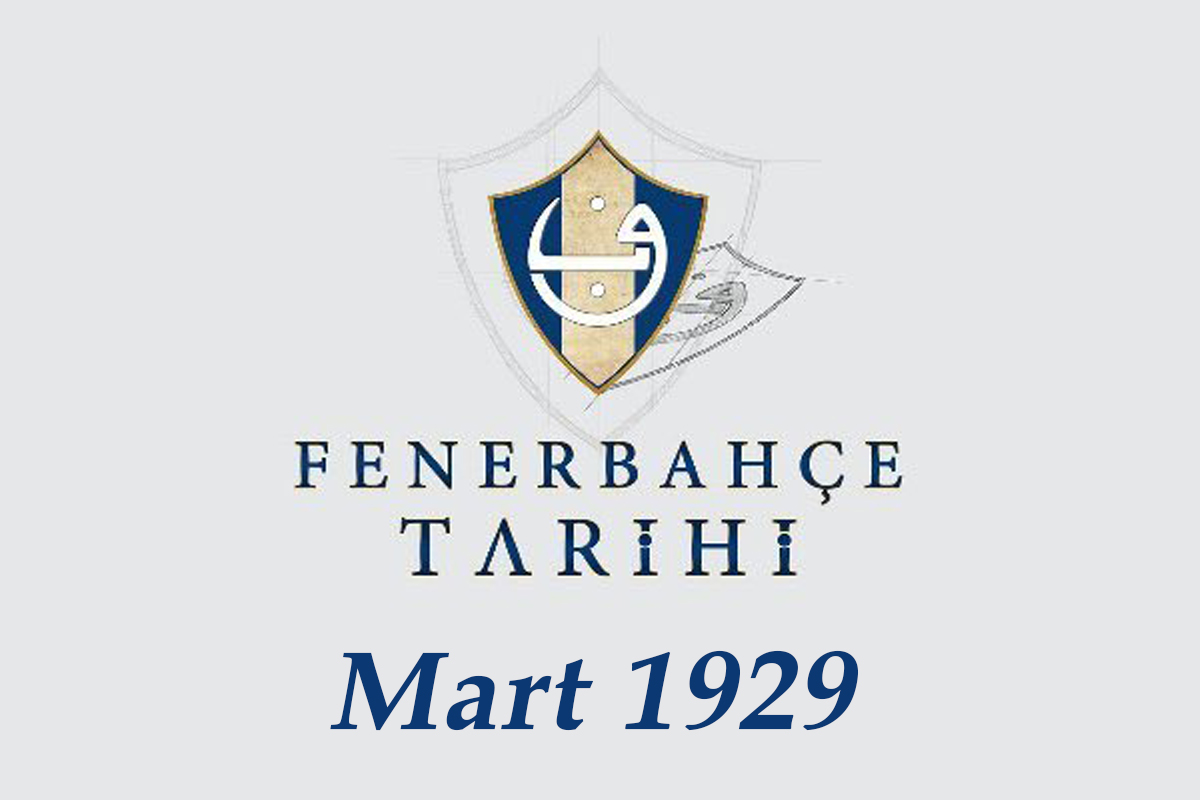 Tarih ve Fenerbahçe 1929 – III
